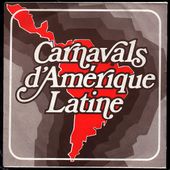 Carnavals d'Amérique Latine - l'oreille cassée