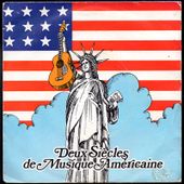 Deux Siècles de Musique Américaine - l'oreille cassée