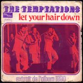 The Temptations - Let your hair down - 1973 - l'oreille cassée
