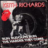 Keith Richards - Run Rudolph run b/w The harder they come - 1979 - l'oreille cassée