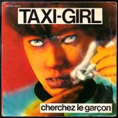 TAXI-GIRL : Cherchez le garçon (solitaire) - FACE B - 1980 - l'oreille cassée