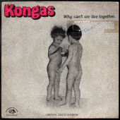 Kongas - Why can't we live together - 1982 - l'oreille cassée