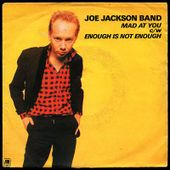 Joe Jackson Band - Mad at you c/w Enough is not Enough - 1980 - l'oreille cassée