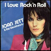 Joan Jett & the Blackhearts - I love Rock'n'roll / Love is pain - 1982 - l'oreille cassée