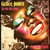 Grace Jones - La vie en rose / I need a man - 1977 - l'oreille cassée