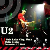 U2 -Vertigo Tour - Salt Lake City,USA-17/12/2005 - U2 BLOG