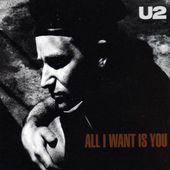 U2- All I Want Is You - U2 BLOG