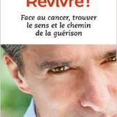 Guy Corneau - Revivre! - MAEVIE