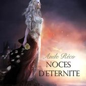 Noces d'éternité d'Aude Réco - Il était une fois Perseneige