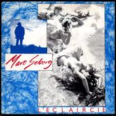 Marc Seberg - l'éclaircie / une dernière fois - 1984 - tournedix-le-gaulois