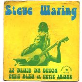 Steve Waring - le blues du béton (R. Mayoud) - 1974 - tournedix-le-gaulois