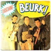 Brushing - Beurk / Sacré Dollar - 1982 - tournedix-le-gaulois