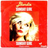 Blondie - Sunday girl (Version Française) - 1978 - tournedix-le-gaulois