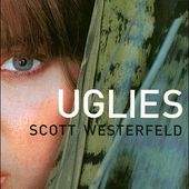 Chronique Livresque : Uglies - Scott Westerfeld - Lizzie's Chronicles