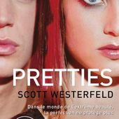 Chronique Livresque : Pretties - Scott Westerfeld - Lizzie's Chronicles