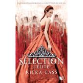 Chronique Livresque : L'Elite ( La Sélection Tome 2 ) - Kiera Cass - Lizzie's Chronicles