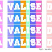 Etiquettes "LA VALISE DE..." à coller sur la valise suivies du prénom de l'élève - Des Bonheurs à l'École