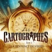 1 La sentence de verre Les Cartographes de S.E Grove - Carnet de bord littéraire