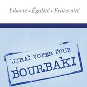J'irai voter pour Bourbaki ✒️✒️✒️ de M Tuttle - Carnet de bord littéraire