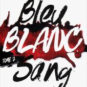 Bleu blanc sang de Bertrand Puard - Carnet de bord littéraire