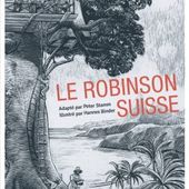 Le robinson suisse de Johann David Wyss (adapté par Peter Stamm) - Carnet de bord littéraire