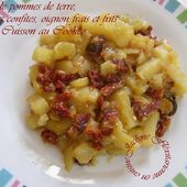Pommes de terre aux tomates confites, oignons frais et frits Cuisson au Cookéo
