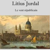 Série Les Enquêtes de Litius Jurdal - Le vent républicain - de Jean GEHAIMME - Sagweste in Librio