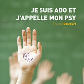 Je suis ado et j'appelle mon psy