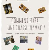 COMMENT FIXER SA CHAISE-HAMAC ? - HAMAC stories