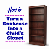 How to Turn a Bookcase Into a Child's Closet