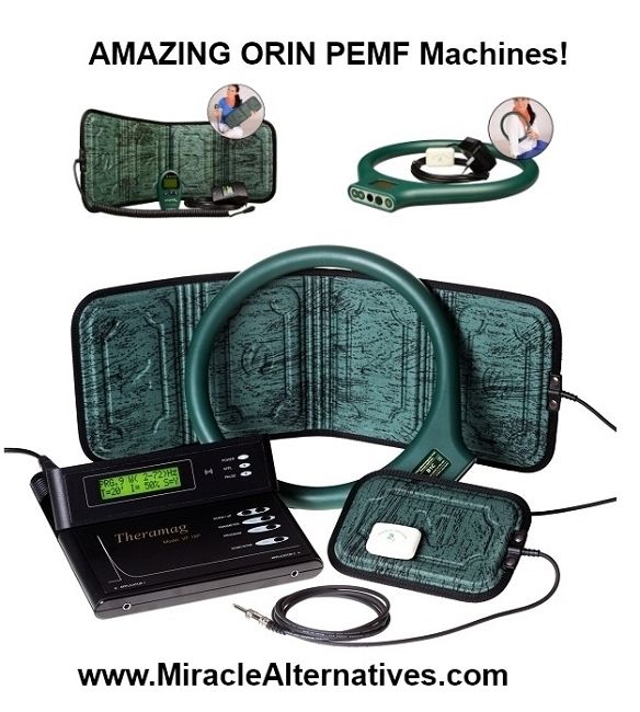 Amazing Orin (PEMF) Machines! (LowCost High Performance!). MIRACLE