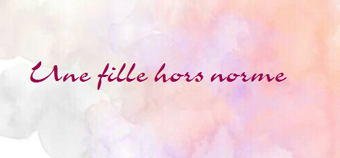 Une fille hors norme