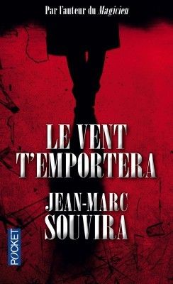 Le vent t'emportera : Jean-Marc Souvira