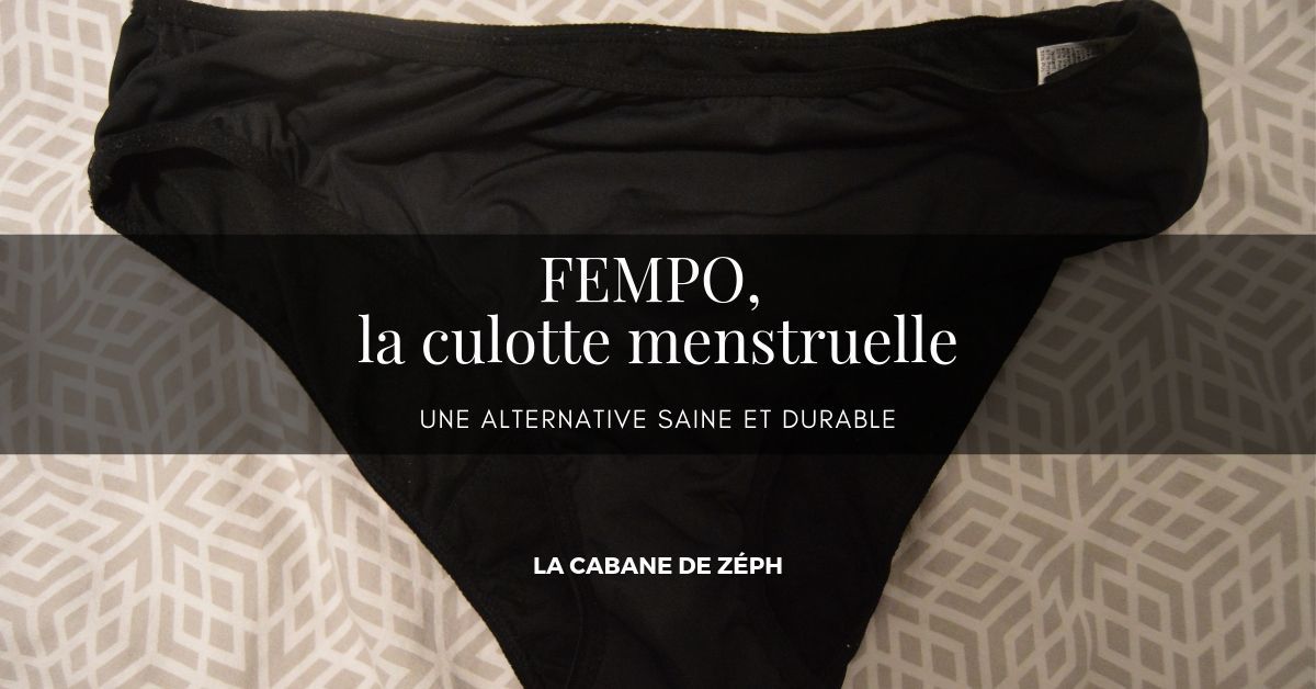 Fempo, la culotte menstruelle, une alternative saine et durable - La Cabane  de Zéph