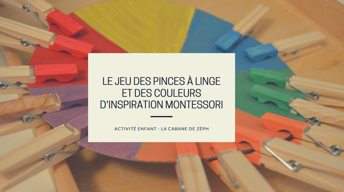 DIY : Le jeu des pinces à linge et des couleurs d'inspiration Montessori -  La Cabane de Zéph