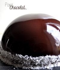 Dôme bavarois Poire Mascarpone - glaçage miroir chocolat