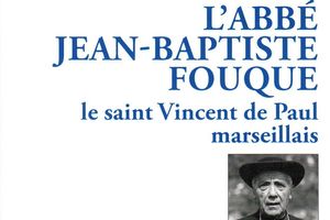 Prier 15 jours avec l'abbé J-B FOUQUE