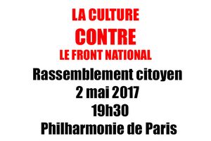 La culture contre le FN, rassemblement citoyen mardi