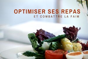 Comment optimiser ses repas et combattre les fringales