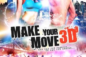 MAKE YOUR MOVE (BANDE ANNONCE VF) EN BLU-RAY 3D ET DVD LE 26 MARS 2015 !