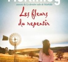 LES FLEURS DU REPENTIR - Tamara McKinley