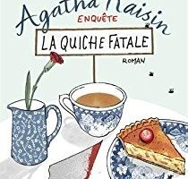 AGATHA RAISIN ENQUETE : La quiche fatale - M.C Beaton