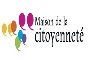 Maison de la Citoyenneté : citoyens bienvenue chez vous !