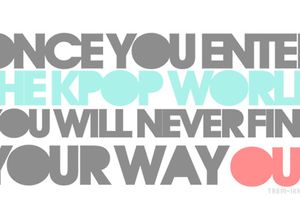 La KPop partie 5 : Ce qu'il faut savoir si tu veux être fan !