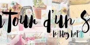 Blog hop: "Autour d'un set"