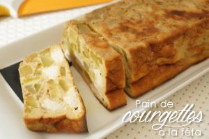 Le pain de courgettes de Magali à la féta