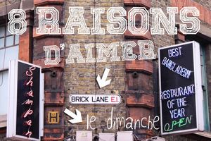 8 raisons d'aimer Brick Lane le dimanche