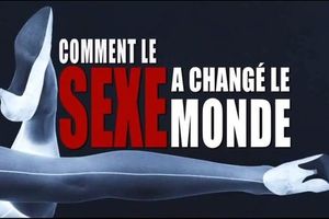 « Comment le sexe a changé le monde ? » continue ce soir sur Paris Première