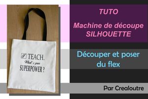 TUTO Machine Silhouette : découper/poser du flex