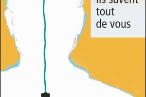 Ils savent tout de vous